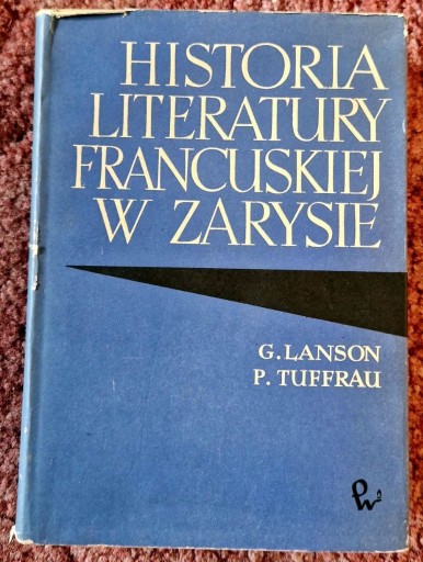 Zdjęcie oferty: HISTORIA LITERATURY FRANCUSKIEJ W ZARYSIE