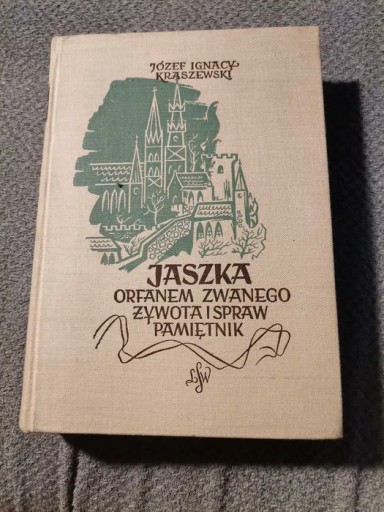 Zdjęcie oferty: Jaszka Orfanem zwanego żywota i spraw pamiętnik