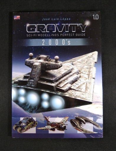 Zdjęcie oferty: Gravity 1.0 2000's Sci-Fi Modelling's Perfect Guide - Jose Luis Lopez
