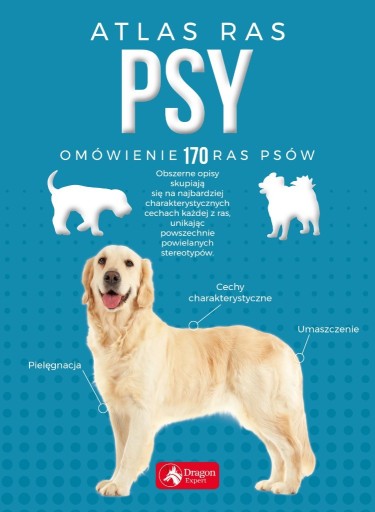 Zdjęcie oferty: Psy Atlas ras - A.Nojszewska I.Czarkowska ~ NOWA