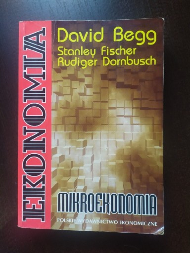 Zdjęcie oferty: Mikroekonomia - D. Begg, S. Fischer, R. Dornbush