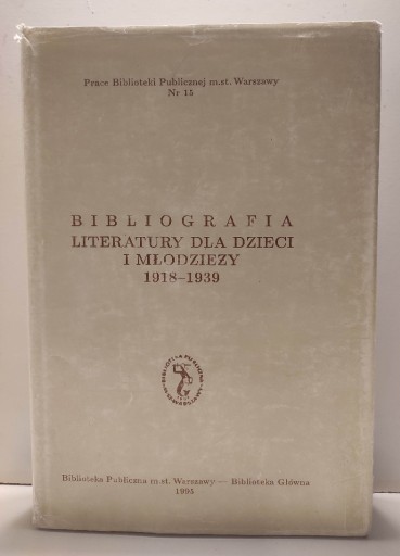 Zdjęcie oferty: Bibliogr.Lit.dla Dzieci i Młod. 1918-1939 - wyd.I
