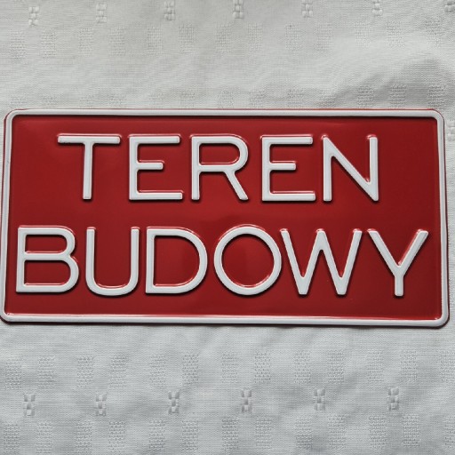 Zdjęcie oferty: Tabliczka TEREN BUDOWY aluminiowa