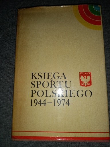 Zdjęcie oferty: Księga Sportu Polskiego 1944 - 1974