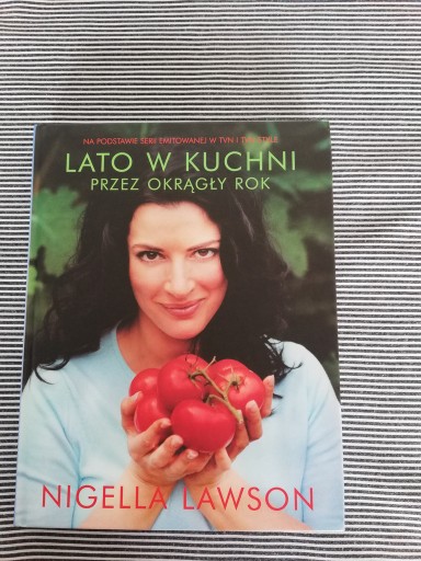 Zdjęcie oferty: Nigella Lawson 'Lato w kuchni przez okrągły rok' 