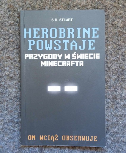 Zdjęcie oferty: S. D. Stuart Minecraft Herobrine powstaje