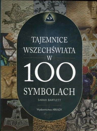 Zdjęcie oferty: Tajemnice wszechświata w 100 symbolach Sarah Bartl