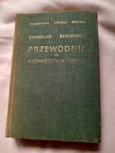 Zdjęcie oferty: Przewodnik po województwie śląskim Berezowski