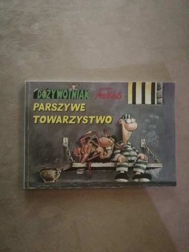 Zdjęcie oferty: DOŻYWOTNIAK-Parszywe towarzystwo-Arkas/wyd.1/2003