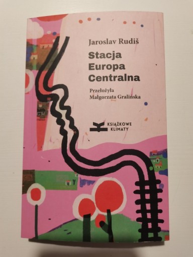 Zdjęcie oferty: Jaroslav Rudiś - Stacja Europa centralna 