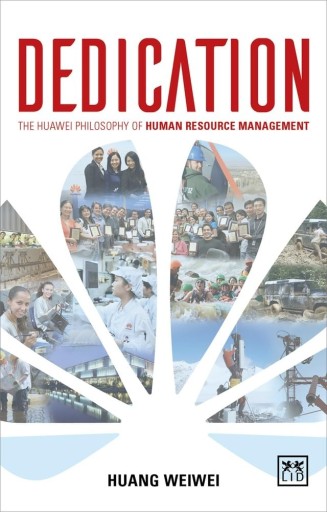 Zdjęcie oferty: Dedication: The Foundations of Huawei's HR Managem