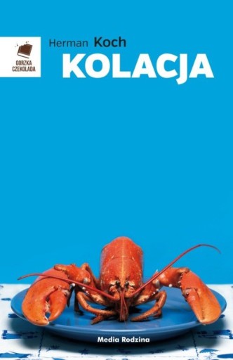 Zdjęcie oferty: KOLACJA Herman Koch thriller psychologiczny 2013