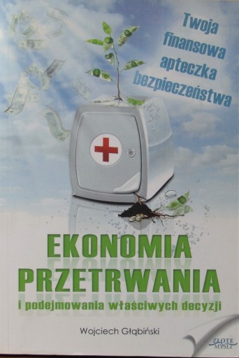 Zdjęcie oferty: Ekonomia przetrwania - Wojciech Głąbiński;    nowa