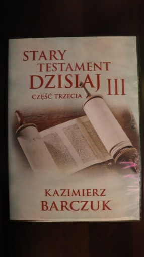 Zdjęcie oferty: Stary Testament Dzisiaj III Kazimierz Barczuk