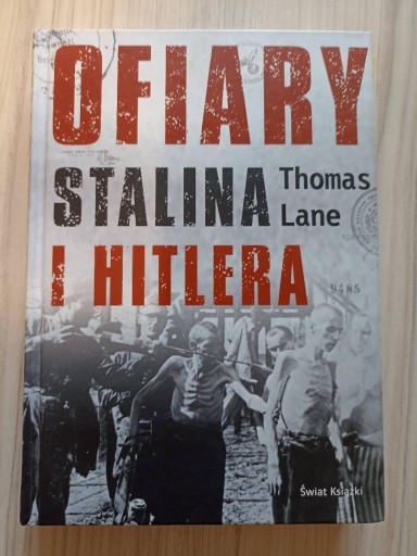 Zdjęcie oferty: Ofiary Stalina i Hitlera, Thomas Lane