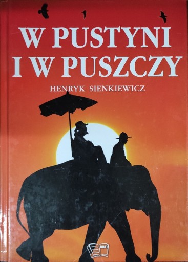 Zdjęcie oferty: H. Sienkiewicz, W pustyni i w puszczy 