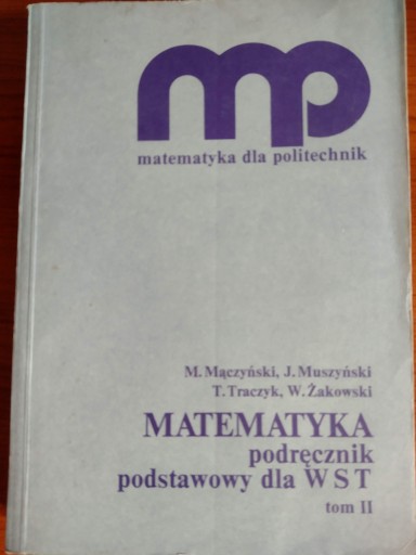 Zdjęcie oferty: Matematyka Tom II - Mączyński,Muszyński,Traczyk