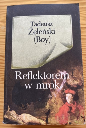 Zdjęcie oferty: Reflektorem w mroku, Tadeusz Żeleński Boy