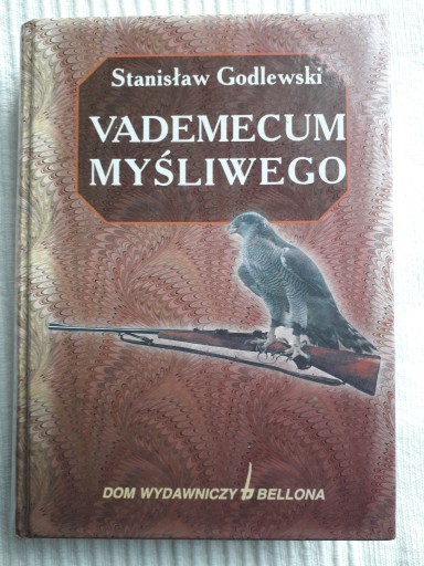 Zdjęcie oferty: " Vademcum Myśliwego " S. Godlewski