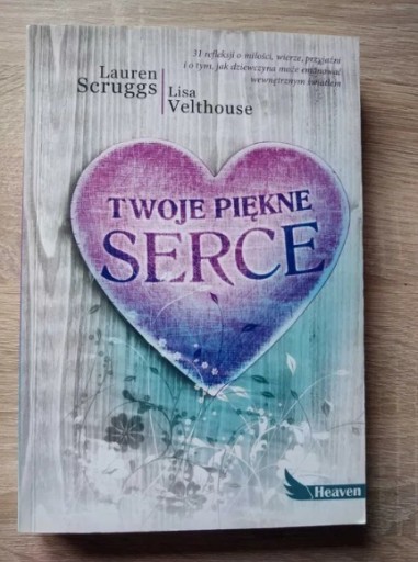 Zdjęcie oferty: Twoje piękne serce - Lauren Scruggs