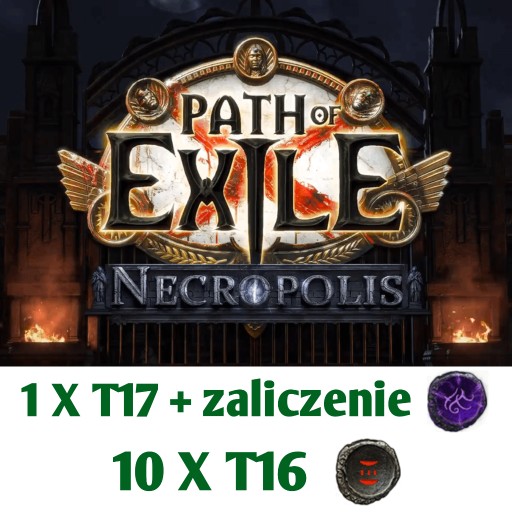 Zdjęcie oferty: T17 + zaliczenie + T16 Path of Exile Necropolis