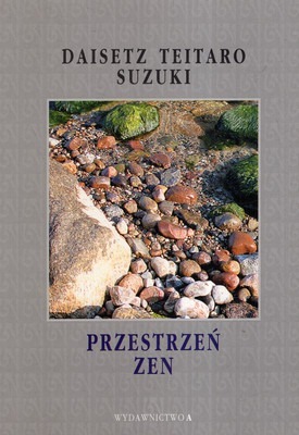 Zdjęcie oferty: PRZESTRZEŃ ZEN, Daisetz Teitaro Suzuki