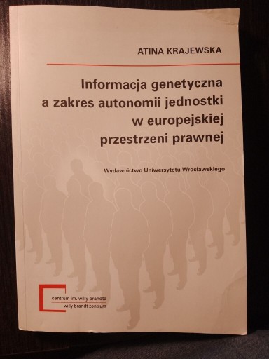 Zdjęcie oferty: Informacja genetyczna a zakres autonomii jednostki