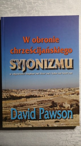 Zdjęcie oferty: W obronie chrześcijańskiego Syjonizmu - D. Pawson