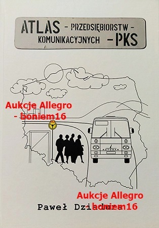 Zdjęcie oferty: Atlas przedsiębiorstw komunikacyjnych PKS autobus