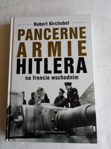 Zdjęcie oferty: Pancerne armie Hitlera. NOWA! 