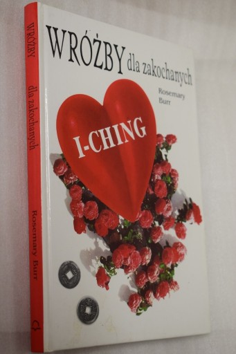 Zdjęcie oferty: Wróżby dla zakochanych  I - CHING  , Rosemary Burr