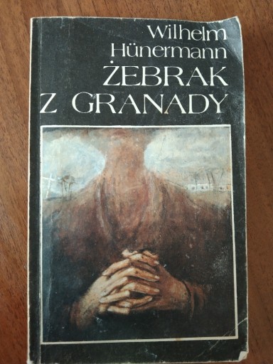 Zdjęcie oferty: ŻEBRAK Z GRENADY Wilhelm Hunermann