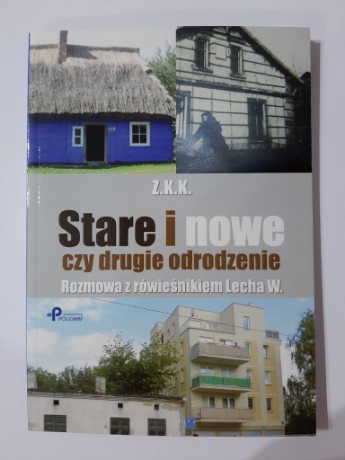 Zdjęcie oferty: Stare i nowe czy drugie odrodzenie Z.K.K. 