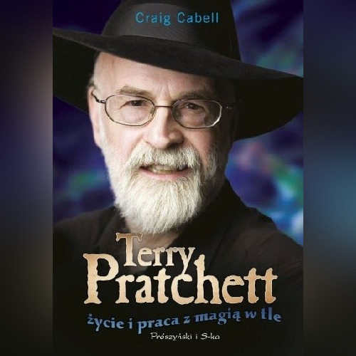 Zdjęcie oferty: Terry Pratchett. Życie i praca z magią w tle