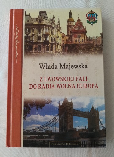 Zdjęcie oferty: Z Lwowskiej Fali do radia Wolna Europa