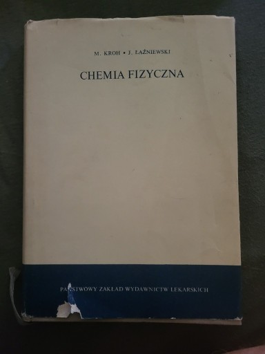 Zdjęcie oferty: Chemia fizyczna M.Kroh, Łaźniewski