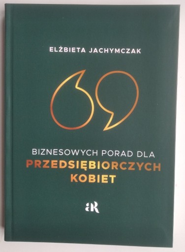 Zdjęcie oferty: 69 biznesowych porad dla kobiet - Jachymczak