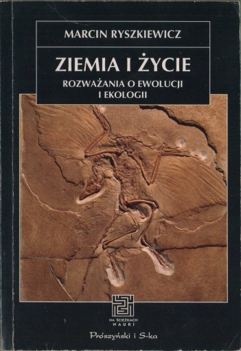 Zdjęcie oferty: Ziemia i życie. Rozważania o ewolucji i ekologii