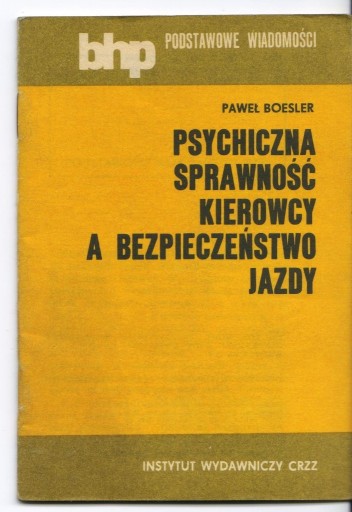 Zdjęcie oferty: PSYCHICZNA SPRAWNOŚĆ KIEROWCY A BEZPIECZEŃSTWO JAZ