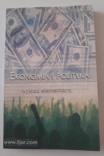 Zdjęcie oferty: Ekonomia i Polityka - Ludwig von Mises - Książka 