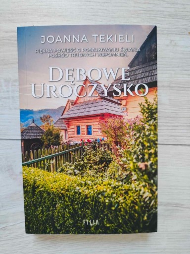 Zdjęcie oferty: Dębowe uroczysko Joanna Tekieli