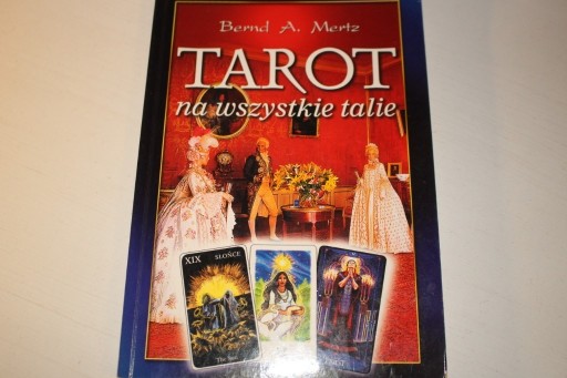 Zdjęcie oferty: Tarot na wszystkie talie Bernd A. Mertz