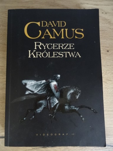 Zdjęcie oferty: DAVID  CAMUS ___ Rycerze królestwa 