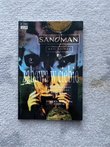 Zdjęcie oferty: Sandman zabawa w ciebie cześć II Gaiman UNIKAT