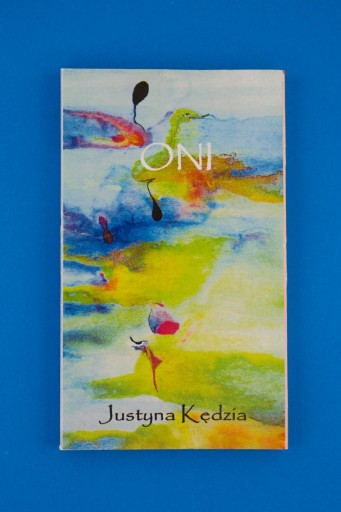 Zdjęcie oferty: ONI, Justyna Kędzia - tomik poezji