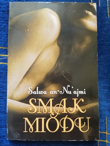 Zdjęcie oferty: Smak miodu Salwa an Nuajmi 