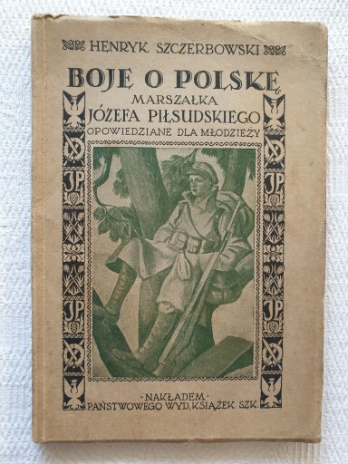 Zdjęcie oferty: BOJE O POLSKĘ MARSZAŁKA J. PIŁSUDSKIEGO - 1933