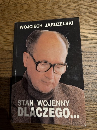 Zdjęcie oferty: Książka Stan Wojenny Dlaczego …