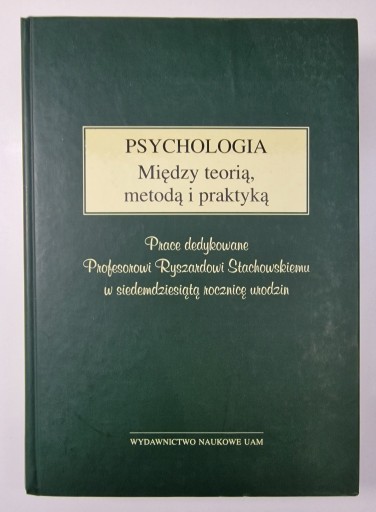 Zdjęcie oferty: Psychologia Między teorią metodą i praktyką
