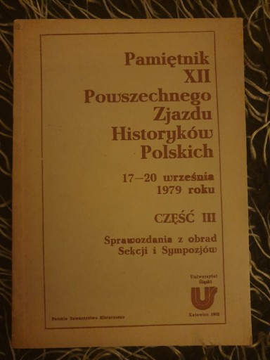 Zdjęcie oferty: Pamiętnik XII Powszechnego Zjazdu Historyków